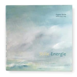 Cover des Werkkatalogs "Stille. Energie" von Dagmar Reiche